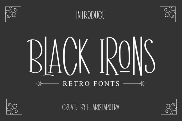 Black Irons: The Tall, Thin Typeface That Elevates Brand Identity