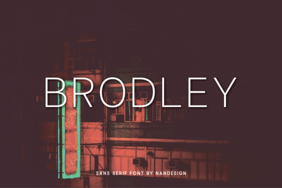 Brodley: The Minimal Sans Serif Font for Polished Branding