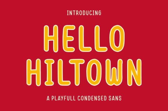 Hello Hiltown: A Clean Sans Serif Font for Modern Branding